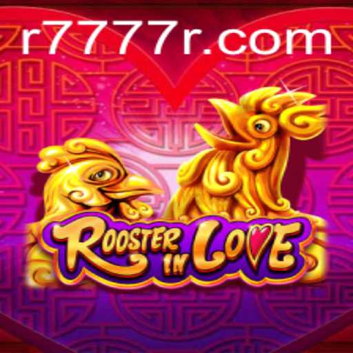 Exploring RoosterInLove: The Ultimate Game Experience with 'r7777'